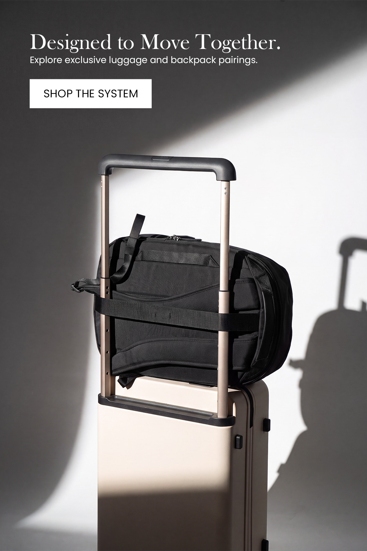 Exclusive luggage and backpack bundles designed to move together.